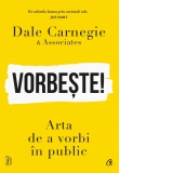 Vorbeste! Arta de a vorbi in public