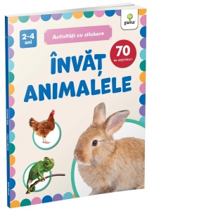 Invat animalele. Activitati cu stickere (2-4 ani)