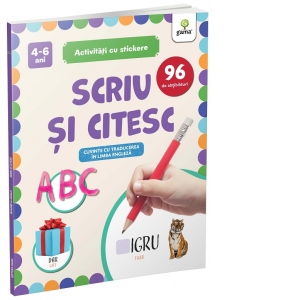 Scriu si citesc. Activitati cu stickere (4-6 ani)