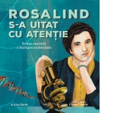 Rosalind s-a uitat cu atentie