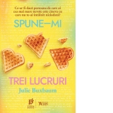 Spune-mi trei lucruri