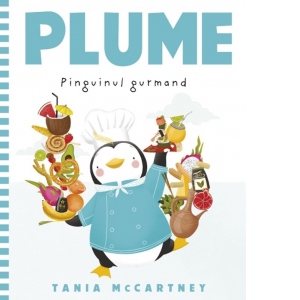 Plume, pinguinul gurmand