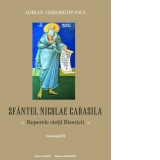 Sfantul Nicolae Cabasila. Reperele vietii Bisericii. Volumul III