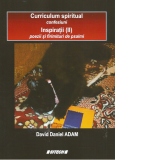 Curriculum spiritual: confesiuni. Inspiratii (II): poezii si firimituri de psalmi