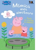 Peppa Pig. Mamica mea uimitoare. Carte de activitati cu abtibilduri