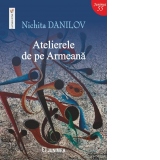 Atelierele de pe Armeana