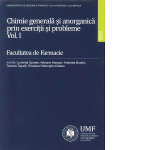 Chimie generala si anorganica prin exercitii si probleme. Volumul I