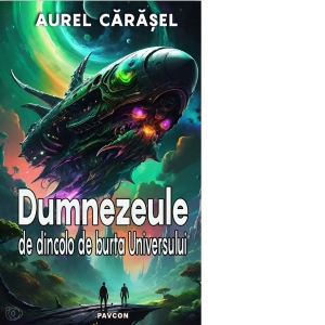 Dumnezeule de dincolo de burta Universului