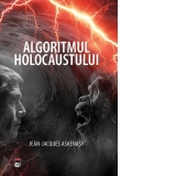 Algoritmul holocaustului. Reversibilitatea Om-Bestie