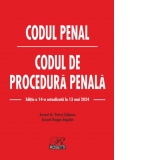 Codul penal. Codul de procedura penala. Editia a 14-a, actualizata la 13 mai 2024