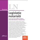 Legislatie notariala. Editia 2024