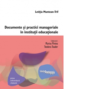 Documente si practici manageriale in institutii educationale