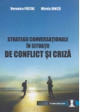 Strategii conversationale in situatii de conflict si criza