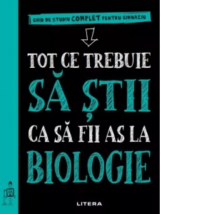 Vezi detalii pentru Tot ce trebuie sa stii ca sa fii as la biologie. Ghid de studiu complet pentru gimnaziu