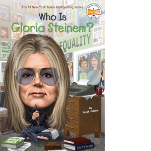 Who Is Gloria Steinem?