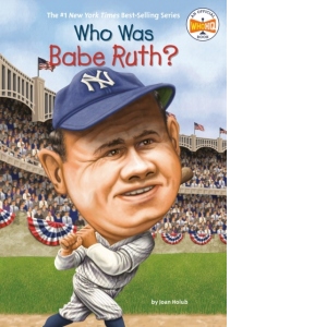 Who Was Babe Ruth?