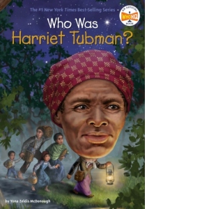 Who Was Harriet Tubman?