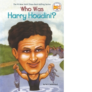 Who Was Harry Houdini?