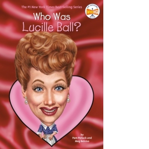 Who Was Lucille Ball?