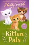 Kitten Pals : The Perfect Kitten, The Rescued Kitten, The Loneliest Kitten
