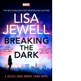 Breaking the Dark : A Jessica Jones Marvel Crime Novel