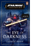 Star Wars: The Eye of Darkness (The High Republic)