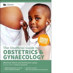 Unofficial Guide to Obstetrics and Gynaecology