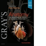 Gray's Anatomy : The Anatomical Basis of Clinical Practice