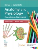 Ross & Wilson Anatomy and Physiology Colouring and Workbook