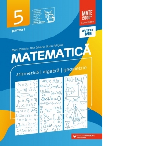 Vezi detalii pentru Matematica. Aritmetica, algebra, geometrie. Clasa a V-a. Consolidare. Partea I (Editia a XIII-a, anul scolar 2024-2025)