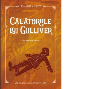 Calatoriile lui Gulliver. Text adaptat si scurtat + jurnal de lectura