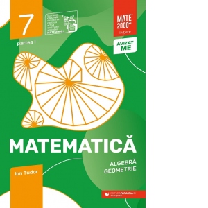 Vezi detalii pentru Matematica. Algebra, geometrie. Caiet de lucru. Clasa a VII-a. Initiere. Partea I (Editia a VIII-a, anul scolar 2024-2025)