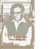 G.I. Tohaneanu. Vitai lampada