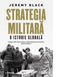 Strategia militara. O istorie globala