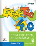 Literatie 4.0 - Citim, intelegem, ne informam! Caietul elevului pentru clasa a IV-a