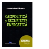 Geopolitica si securitate energetica