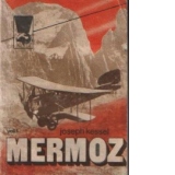 Mermoz, Volumele I si II