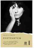 Postpartum. O poveste adevarata despre depresia postnatala si aurora de la capatul tunelului [Precomanda]