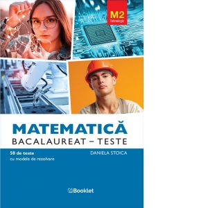 Vezi detalii pentru Matematica M2 Tehnologic. Bacalaureat 50 de teste cu modele de rezolvare