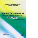 Fizica in gimnaziu. Sinteze pentru clasa a VI-a : teorie si aplicatii. Editia a II-a revizuita