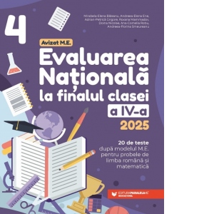 Vezi detalii pentru Evaluarea Nationala 2025 la finalul clasei a IV-a. 20 de teste dupa modelul M.E. pentru probele de limba romana si matematica