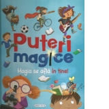 Puteri magice. Magia se afla in tine!