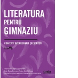 Literatura pentru gimnaziu. Concepte operationale si exercitii. Clasa a VI-a