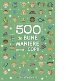 500 de bune maniere pentru copii