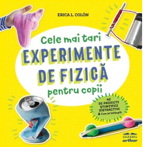 Vezi detalii pentru Experimente de fizica pentru copii