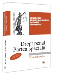 Vezi detalii pentru Drept penal. Partea speciala. Editia a II-a, revazuta si adaugita