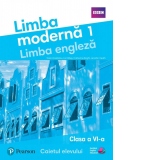 Limba moderna 1. Limba engleza. Clasa a VI-a. Caietul elevului