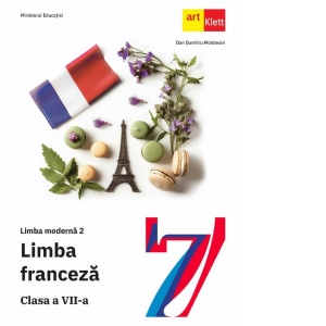 Limba moderna 2. Limba franceza L2. Manual pentru clasa a VII-a