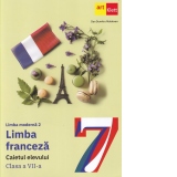 Limba moderna 2. Limba franceza L2. Caietul elevului. Clasa a VII-a