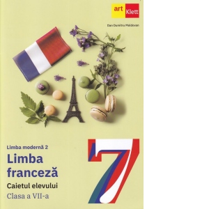 Limba moderna 2. Limba franceza L2. Caietul elevului. Clasa a VII-a